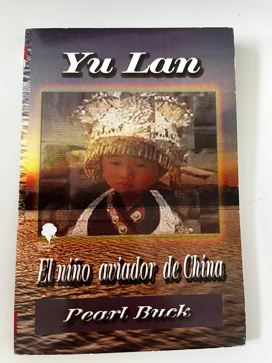 Yu lan: el niño aviador de China - Pearl Buck