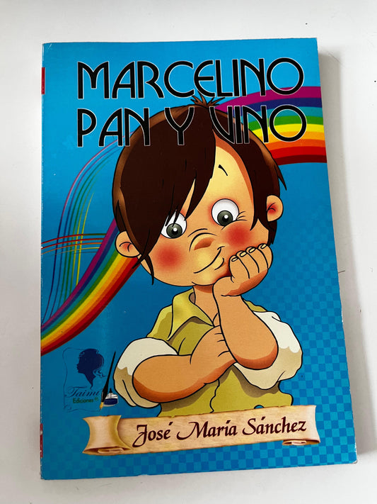 Marcelino Pan y Vino - José María Sánchez