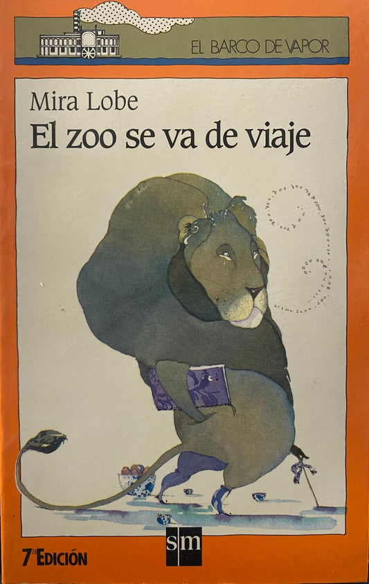 El zoo se va de viaje - Mira Lobe