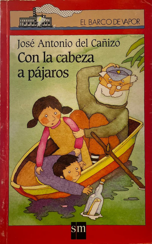 Con la cabeza a pájaros - José Antonio del Cañizo