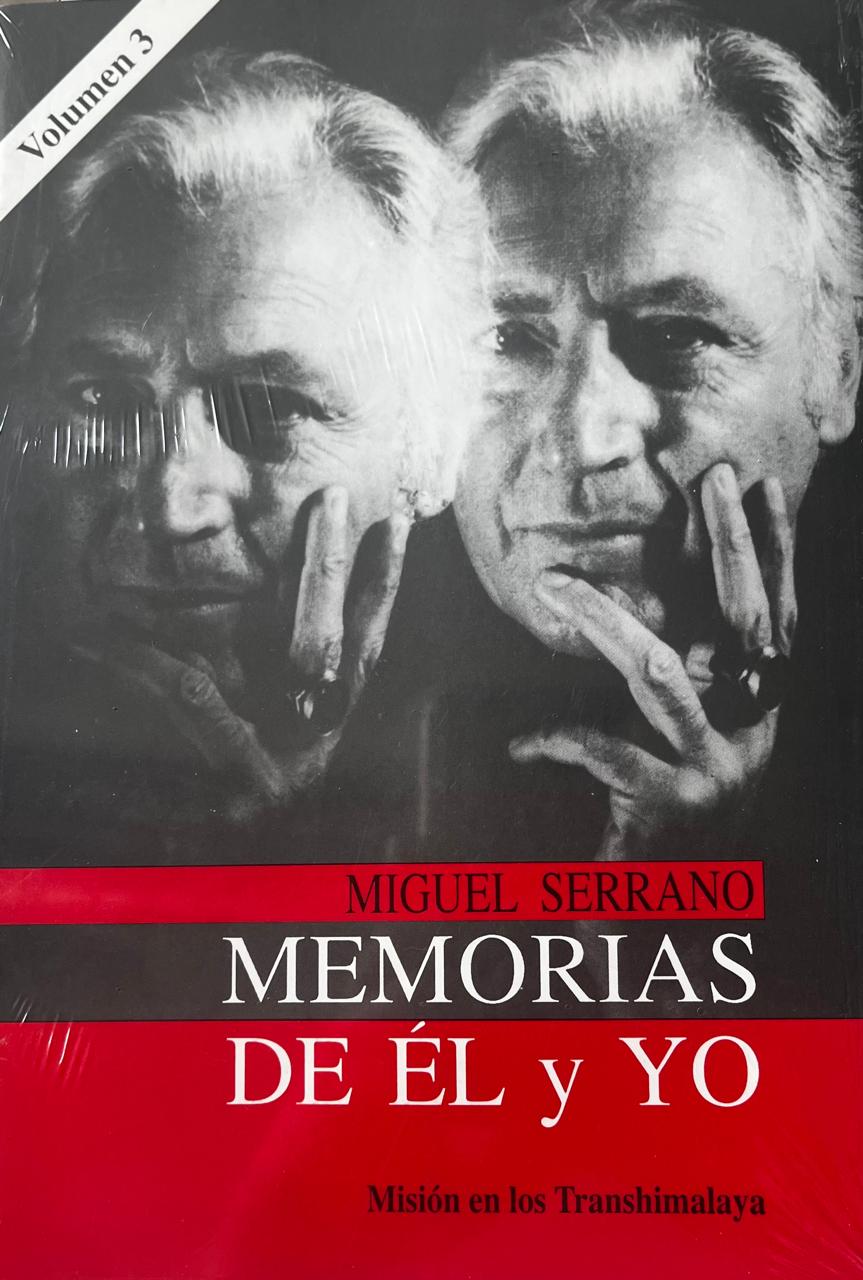 Memorias de El y Yo Volumen 3- Miguel Serrano