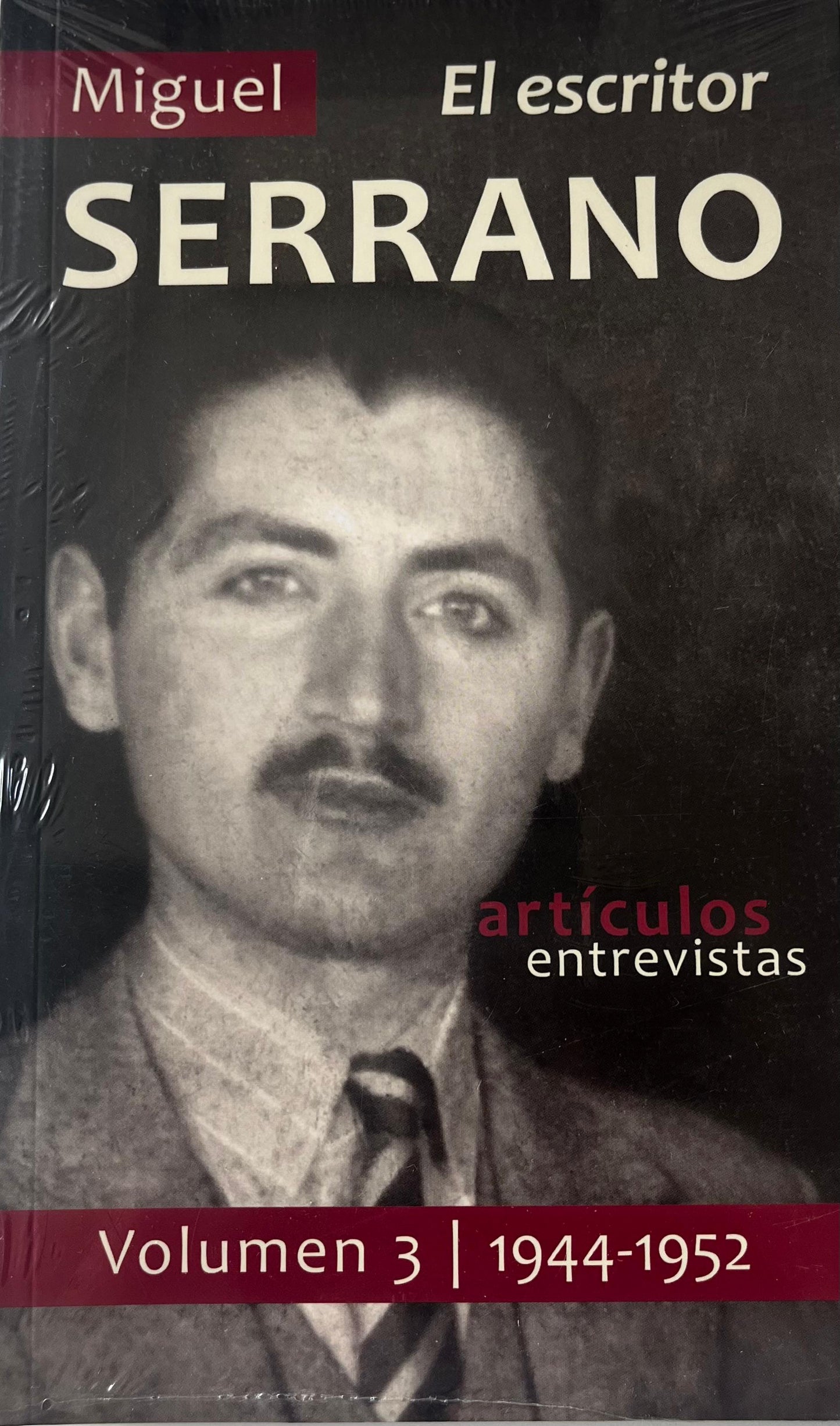 Miguel Serrano el Escritor Volumen 3