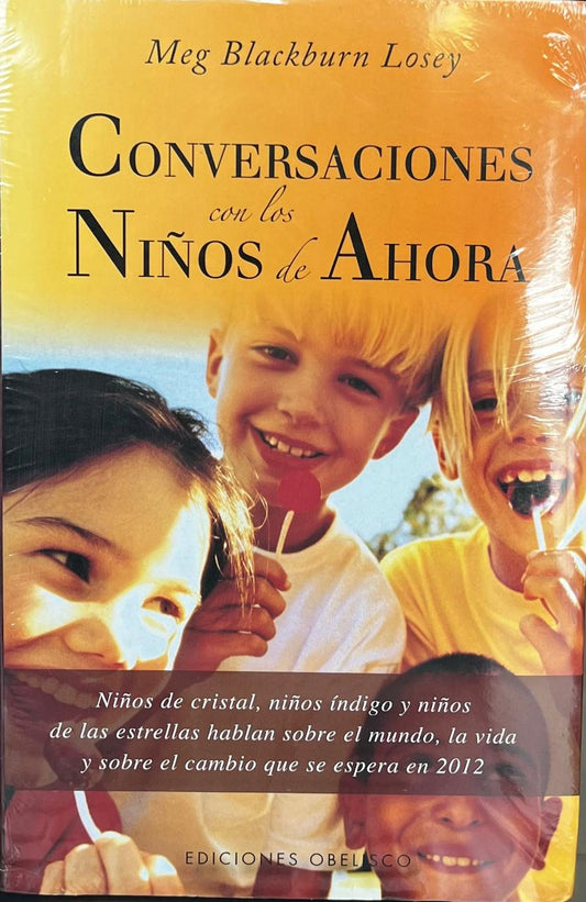 Conversaciones con los niños de ahora - Meg Blackburn Losey