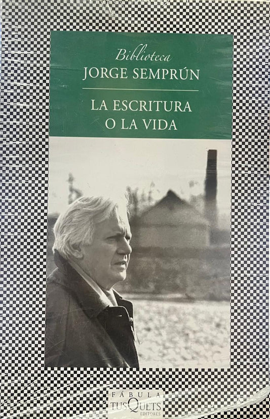 La escritura o la vida - Jorge Semprún