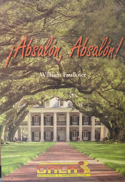 Absalón, absalón - William Faulkner