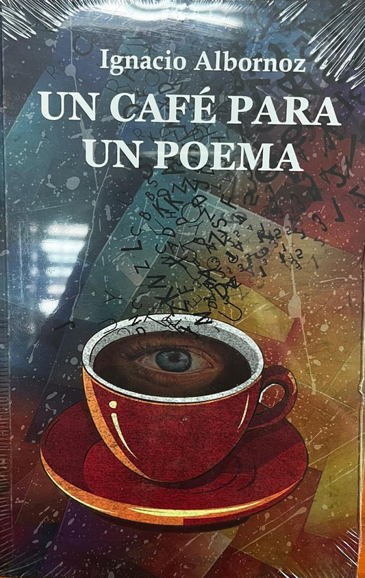 Un café para un poema - Ignacio Albornoz