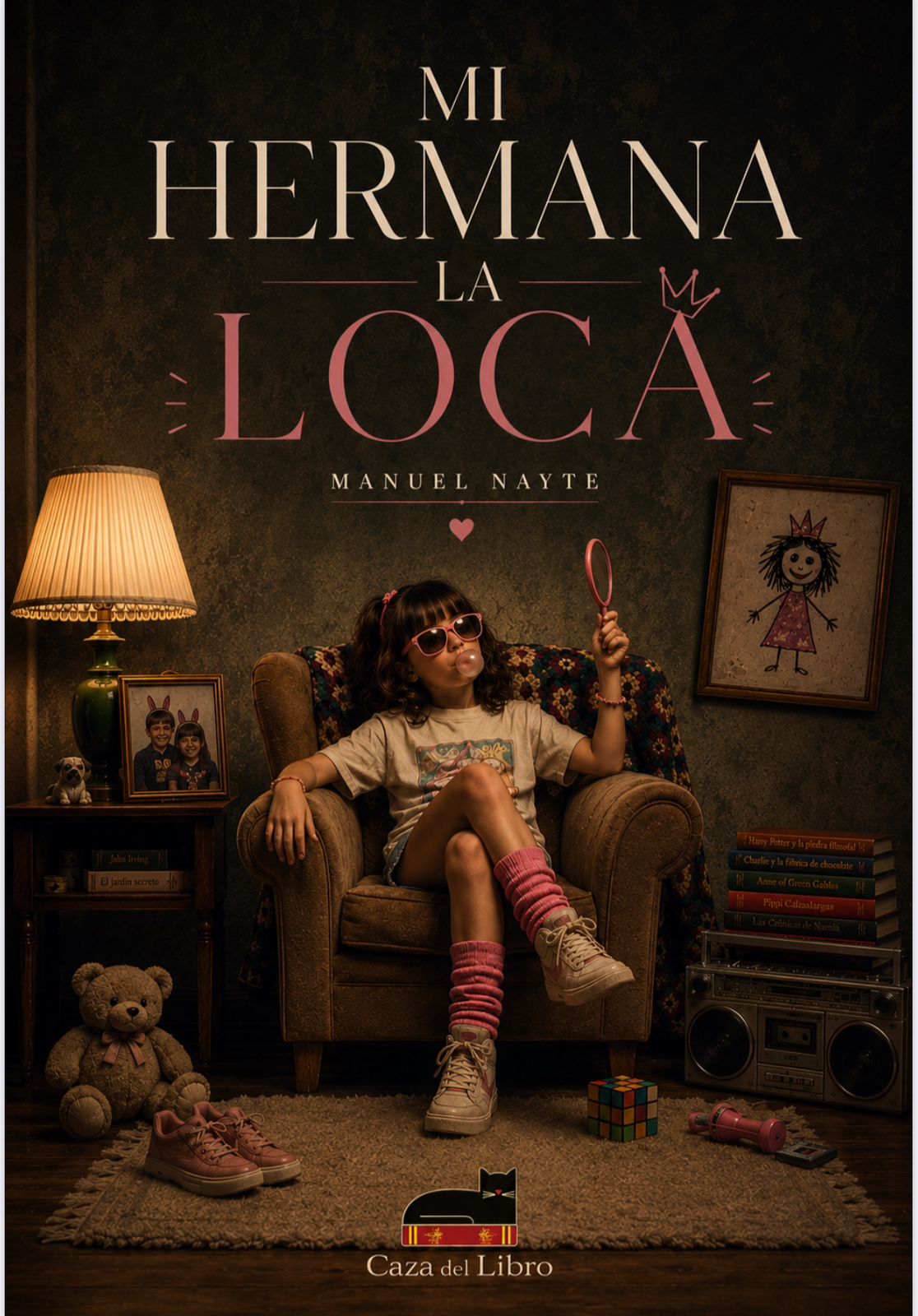 Mi hermana la loca - Manuel Nayte