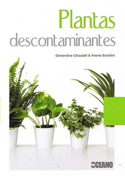 Plantas descontaminantes - Geneviéve Chaudet y Ariane Boixiére