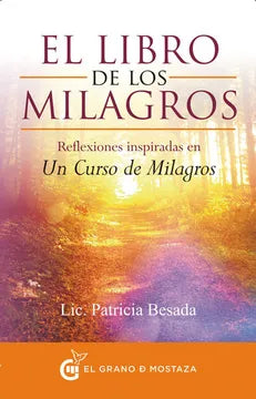 El libro de los milagros - Lic. Patricia Besada