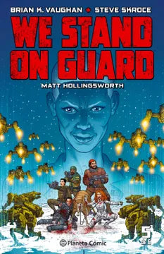 We Stand On Guard Tomo 5 - Brian K. Vaughan y Stave Skroce