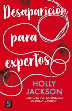 Desaparición para expertos - Holly Jackson