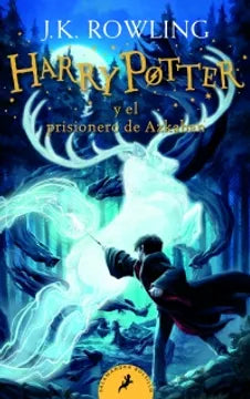 Harry Potter: Y el prisionero de Azkaban - J.K. Rowling