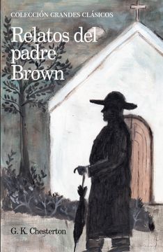 Los Relatos del Padre Brown - G.K. chesterton