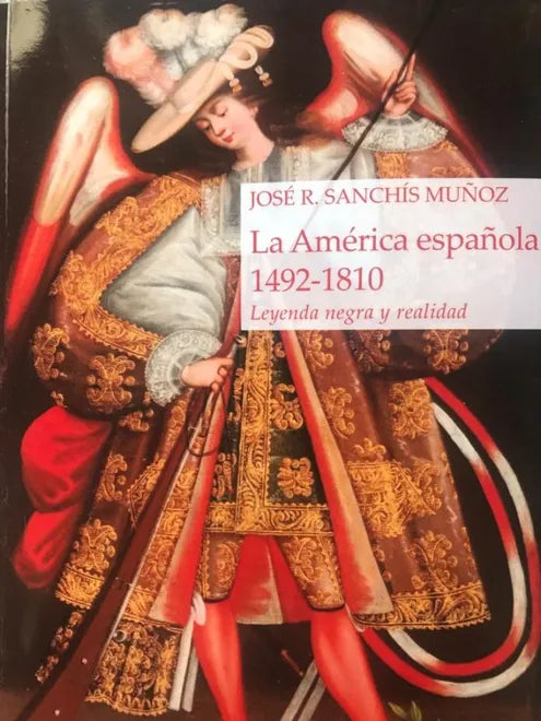 La America española - Jose Sanchis muñoz