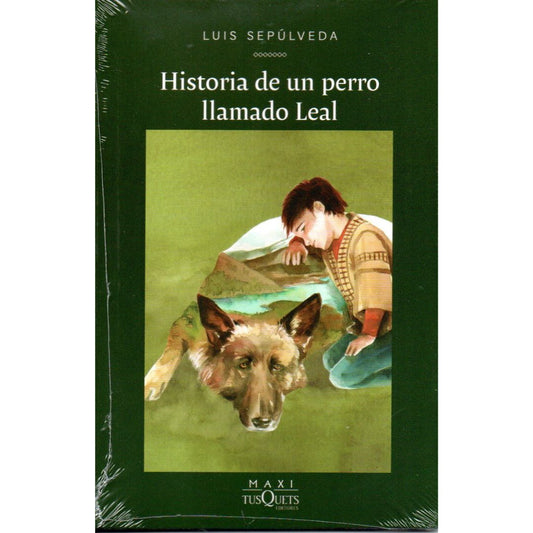 Historia de un perro llamado leal - Luis Sepúlveda