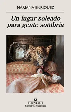 Un lugar soleado para gente sombría - Mariana Enriquez