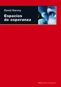 Espacios de Esperanza - David Harvey
