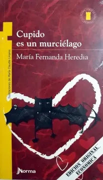 Cupido es un murciélago - María Fernanda Heredia