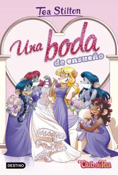Una boda de ensueño - Tea Stilton