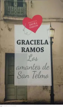 Los amantes de San telmo - Graciela Ramos