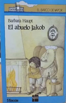 El abuelo Jacob - Barbara Haupt