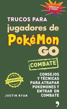 Trucos para jugadores de Pokémon Go - Justin Ryan