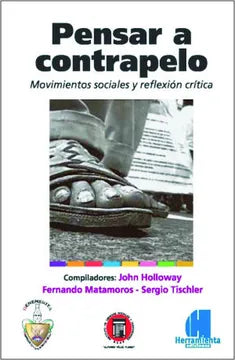 Pensar a Contratiempo - John Holloway