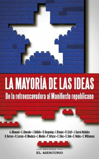 La Mayoría de las Ideas - A. Allamand, C. Alvarado, J. Bellolio, y mas...