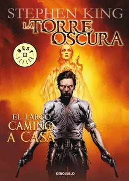 La torre oscura: El largo camino a casa - Stephen KIng