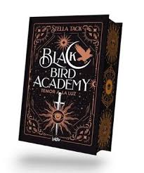 Black Bird Academy Temor a la luz - Stella Tack