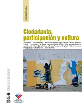 Ciudadanía, Participación y Cultura - Sergio Rojas y otros