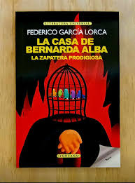 La casa de Bernarda Alba / la zapatera prodigiosa - Federico García Lorca