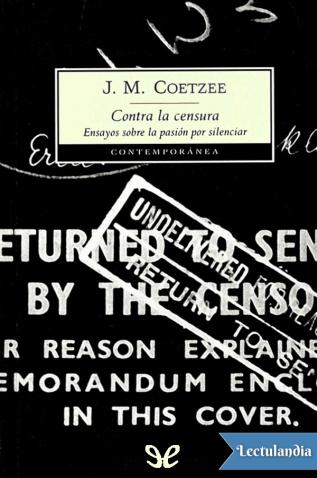 Contra la censura - J.M. Coetzee