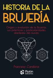 Historia de la brujería - Francesc Cardona