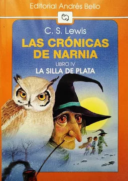 Las crónicas de Narnia IV La silla de plata - C. S. Lewis