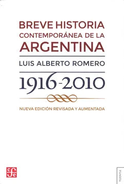 Breve Historia Contemporánea de la Argentina - Luis Alberto Romero