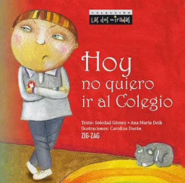 Hoy no quiero ir al colegio - Soledad Gómez