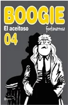 Boogie El Aceitoso 04 - Fontanarrosa