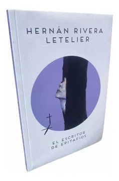 El escritor de Epitafios - Hernán Rivera Letelier