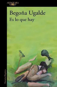 Es lo que hay - Begoña Ugalde