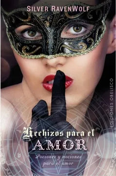 Hechizos para el amor - Silver Raven Wolf