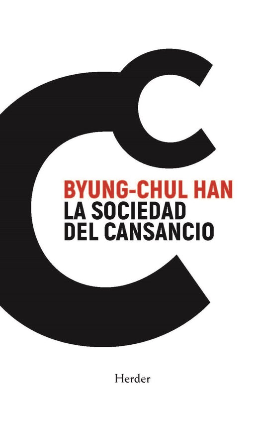la sociedad del cnasancio - Byung-Chul Hann