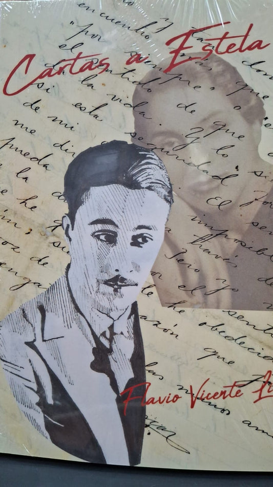 Cartas a Estela - Flavio Vicente Lillo