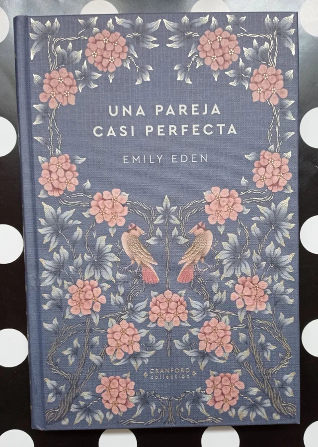 Una Pareja Casi Perfecta - Emily Eden
