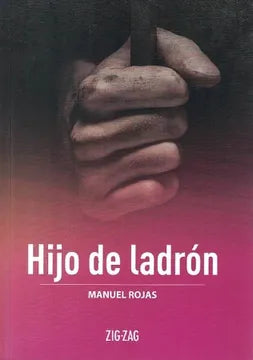 Hijo de Ladrón - Manuel Rojas