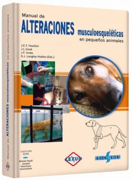 Manual de alteraciones musculoesqueléticas en pequeños animales