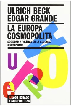 La Europa Cosmopolita - Ulrich Beck