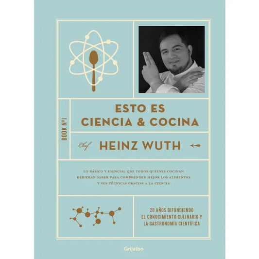 Esto es ciencia y cocina - Heinz Wuth