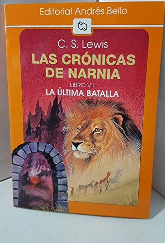 Las crónicas de Narnia libro VII La última batalla - C. S. Lewis