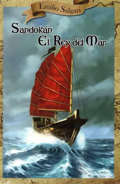 Sandokán el rey del  Mar - Emilio Salgari